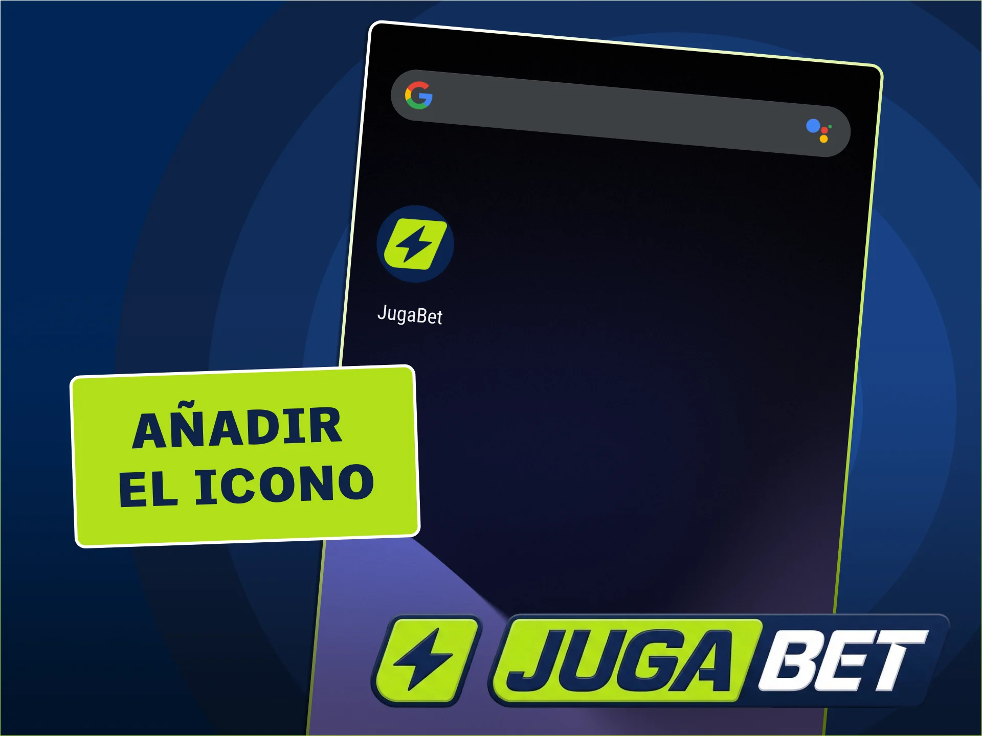 Añade el acceso directo de JugaBet a tu Android.