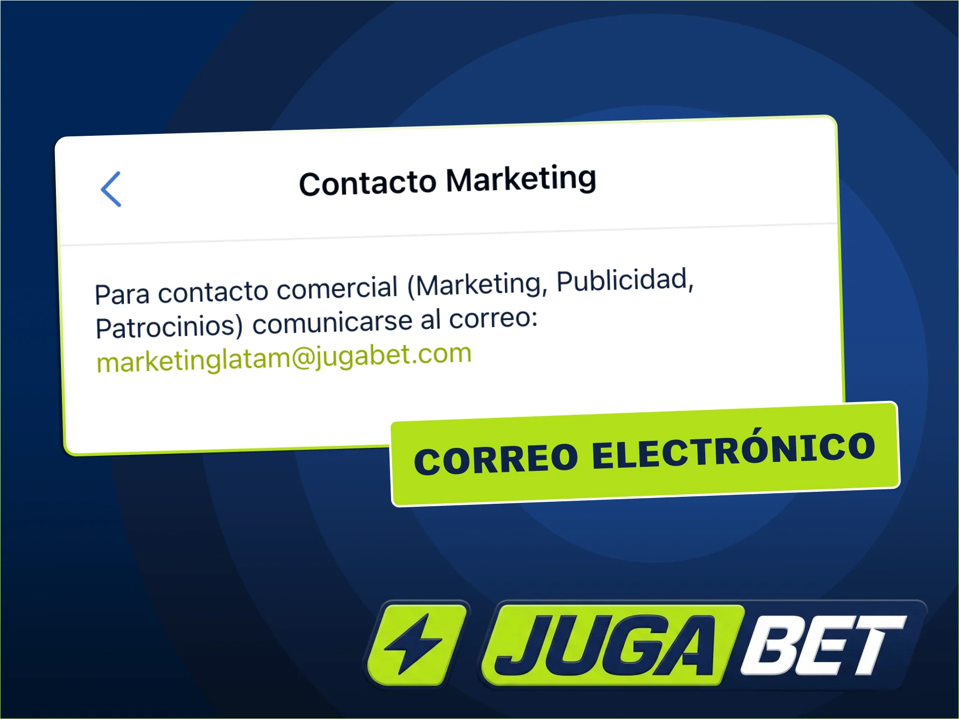 Contactá a JugaBet por email.
